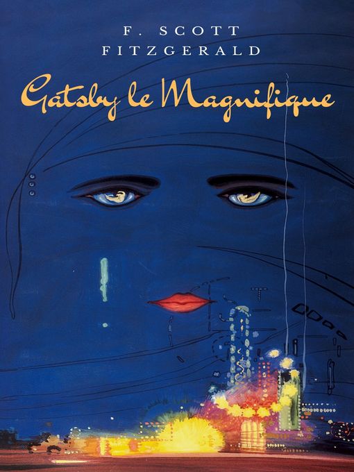 Title details for Gatsby le Magnifique by F. Scott Fitzgerald - Available